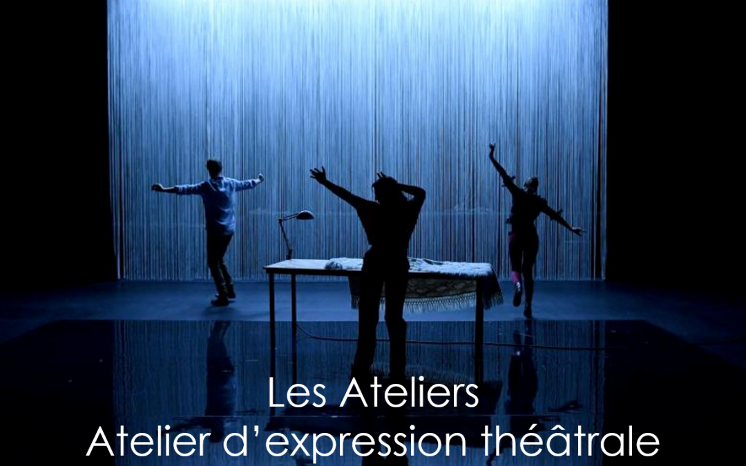 Les Ateliers #2 – Atelier d’expression théâtrale avec Hélène Soulier
